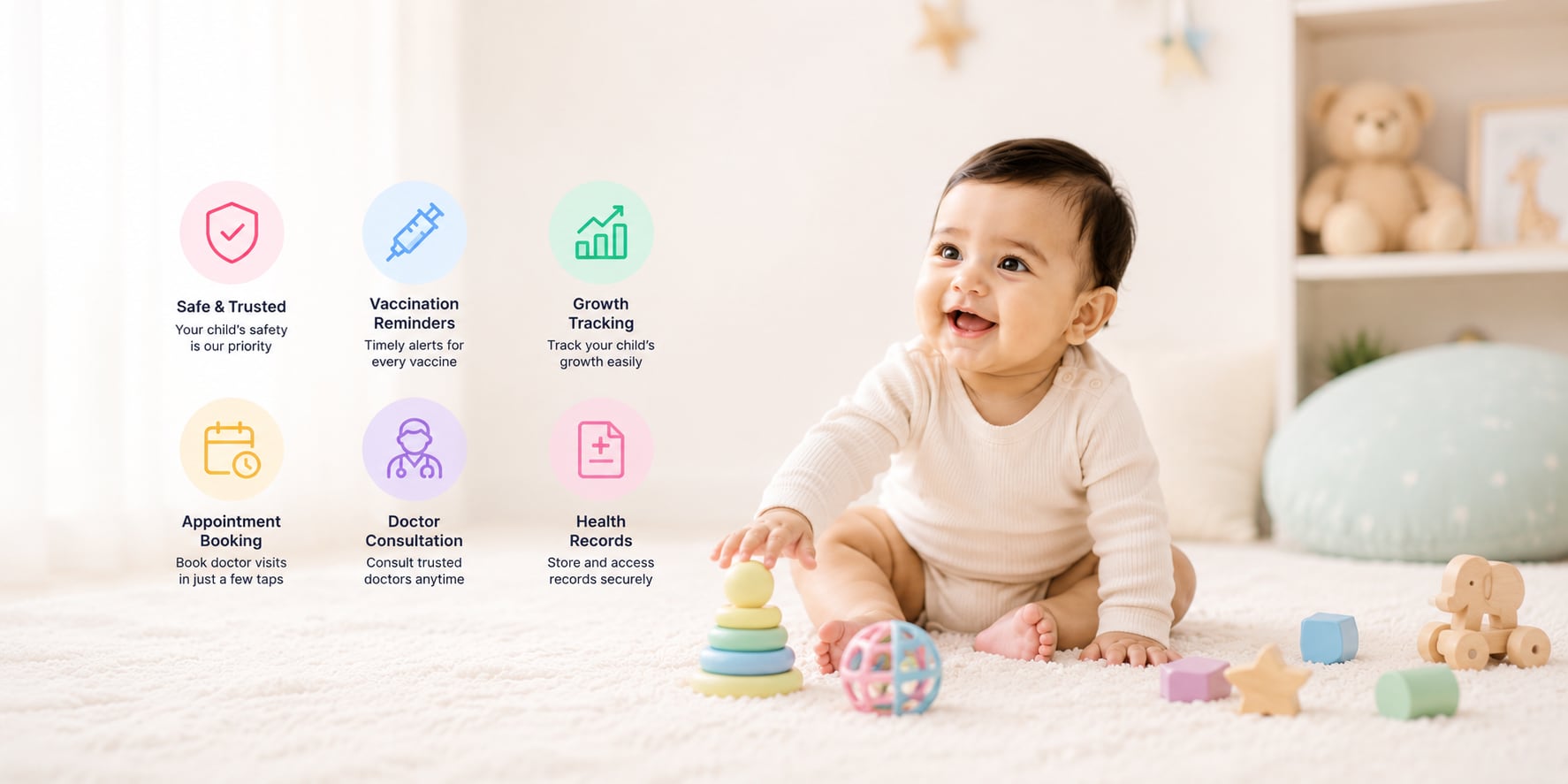 MateoCare at a glance — safe and trusted care, vaccination reminders, growth tracking, appointment booking, doctor consultations and secure health records — with a happy baby playing with pastel toys