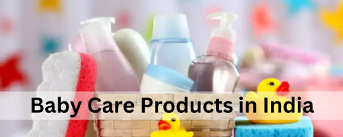 Baby Care Products in India