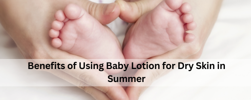 Benefits of Baby Lotion - Mateo