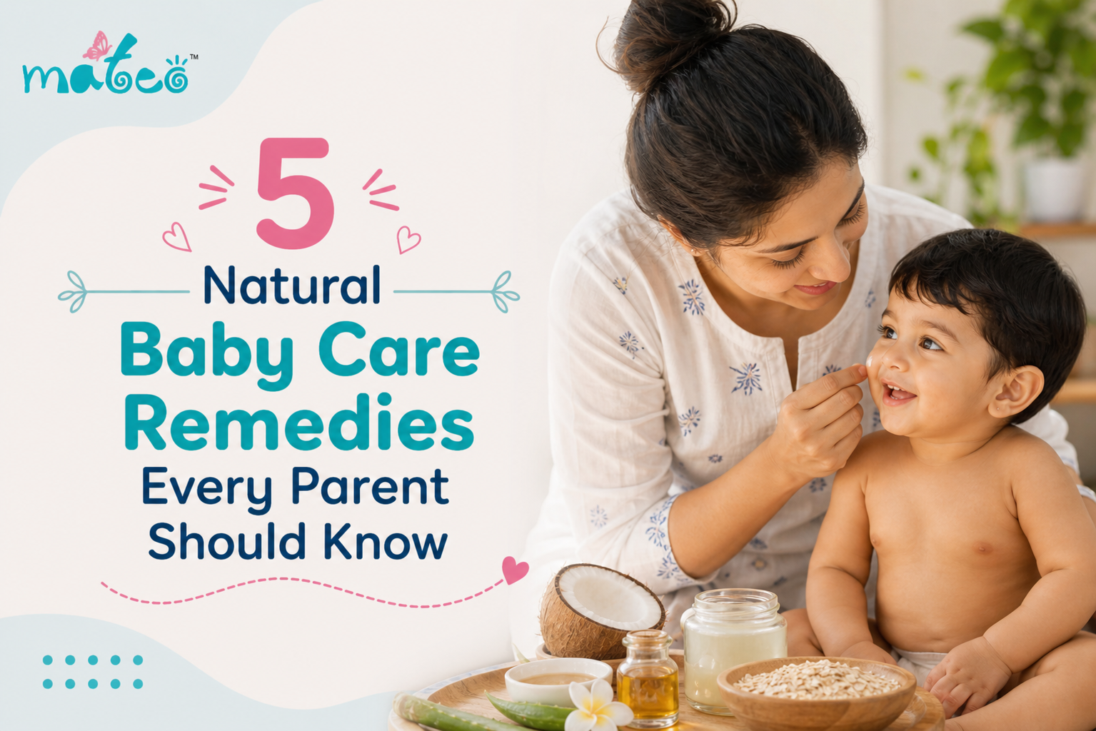 5 Natural Baby Care Remedies Every Parent Should Know