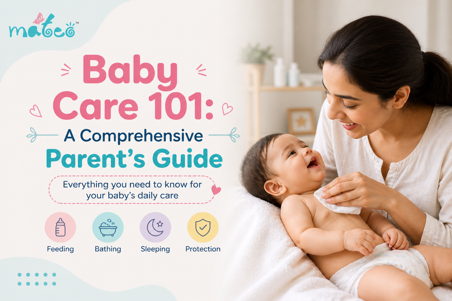 Baby Care 101 A Comprehensive Parent’s Guide