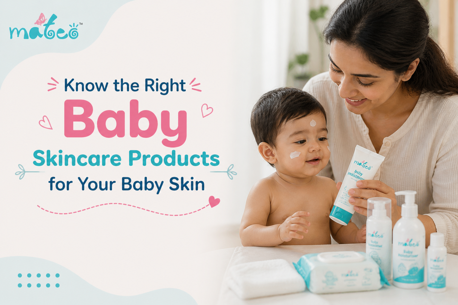 Know the Right Baby Skincare Products for Your Baby Skin
