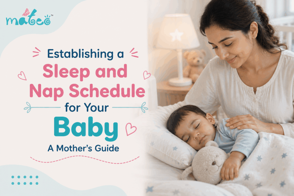 Establishing a Sleep and Nap Schedule for Your Baby A Mother’s Guide
