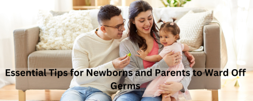 Essential Tips for parents to protect baby From Germs