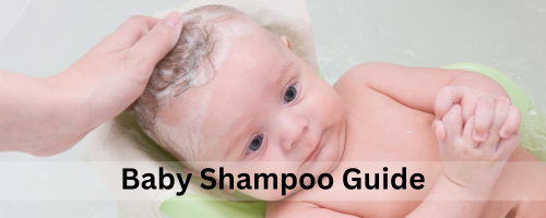 Baby Shampoo Guide