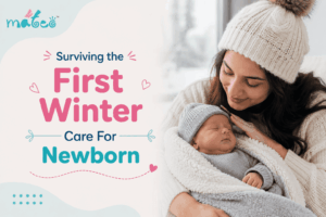 Surviving the First Winter Care For Newborn