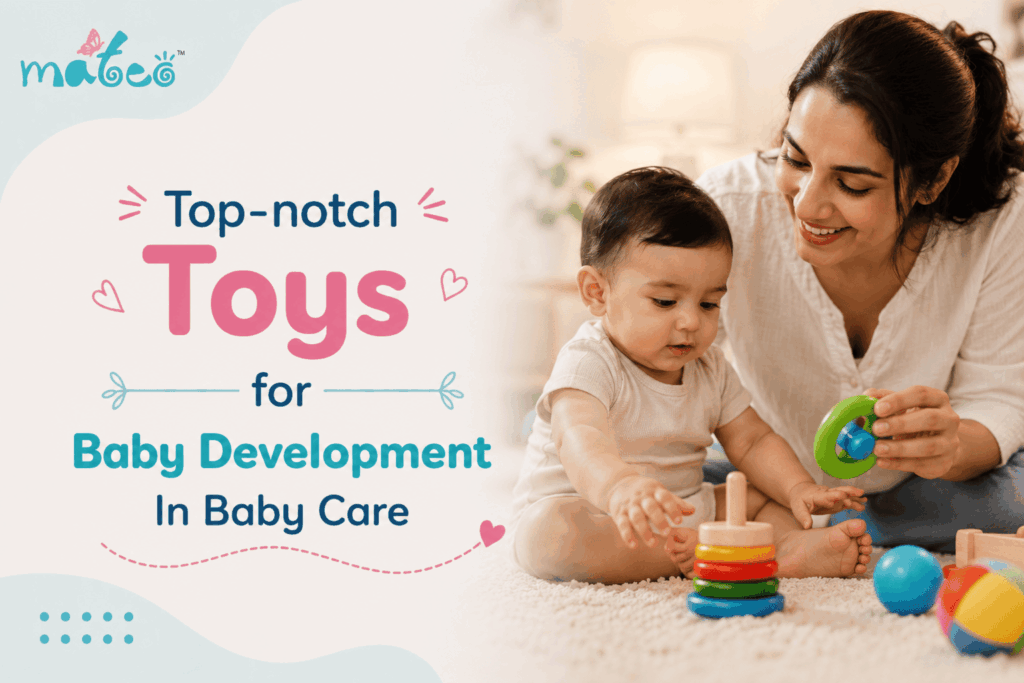 Top-notch Toys for Baby Development In Baby Care