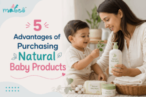 5 advantage of purchasing natural baby products