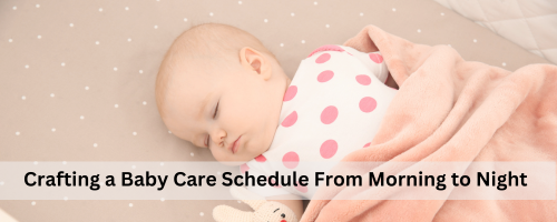 Baby Care Schedule From Morning to Night