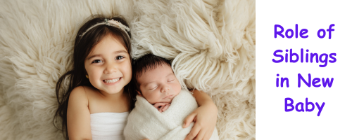 Role of Siblings in New Baby