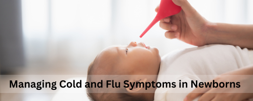 Cold and Flu Symptoms in Newborns