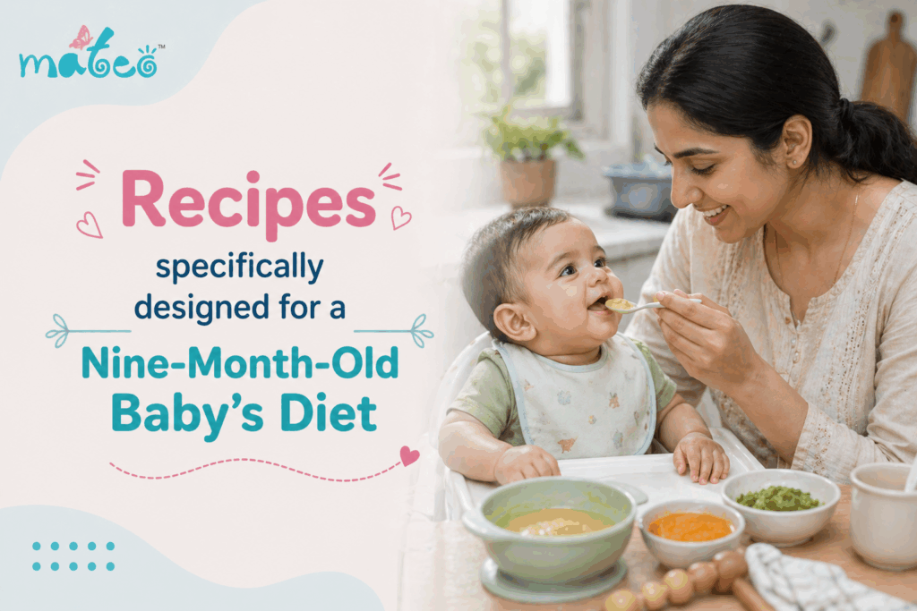 Recipes specifically designed for a nine-month-old baby’s diet