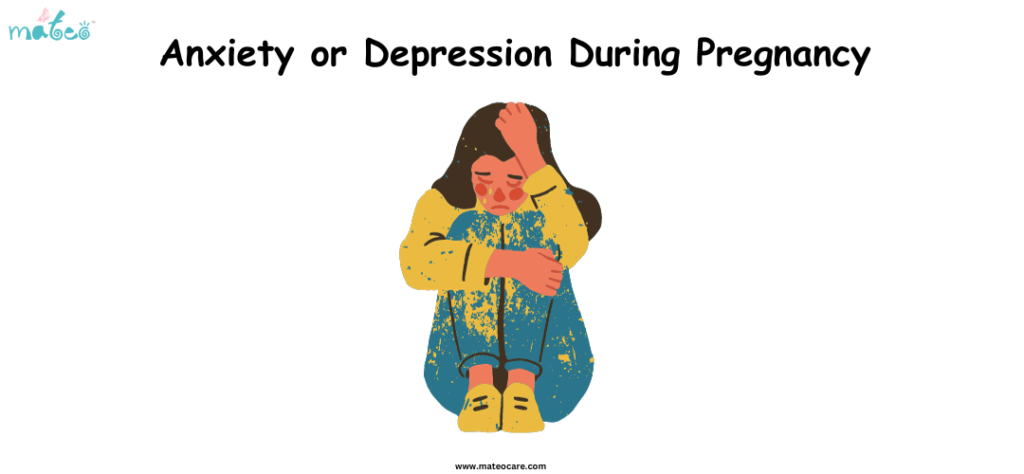 Anxiety or Depression During Pregnancy