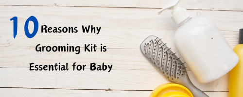 Grooming kit for Baby