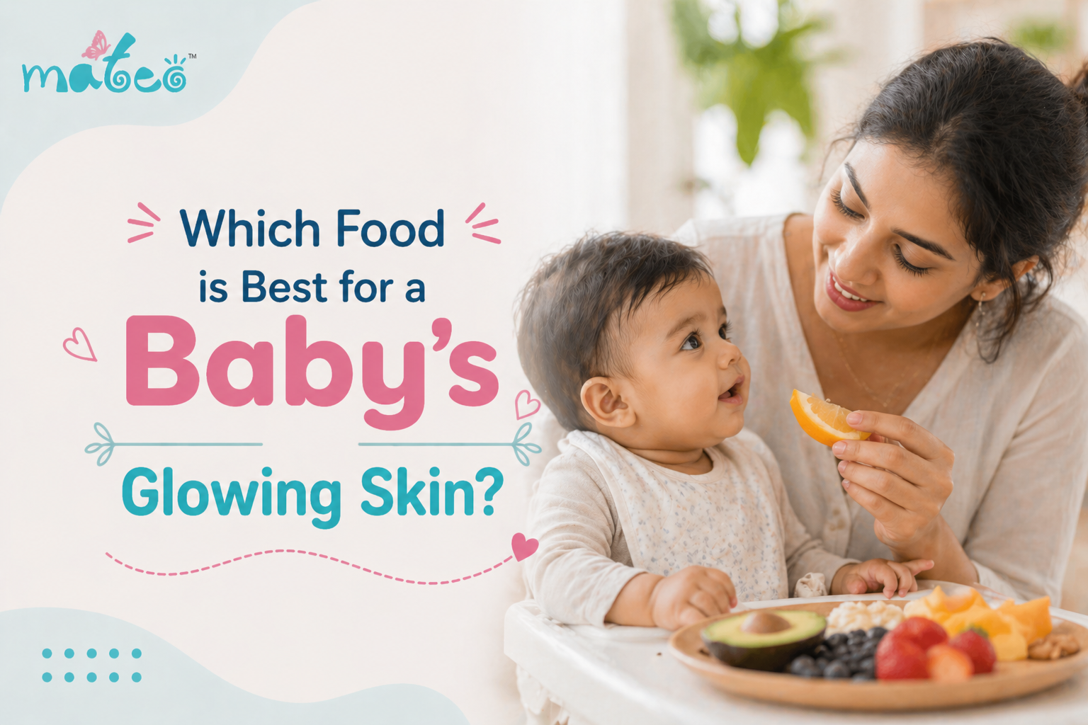 Which food is best for a baby’s Glowing Skin