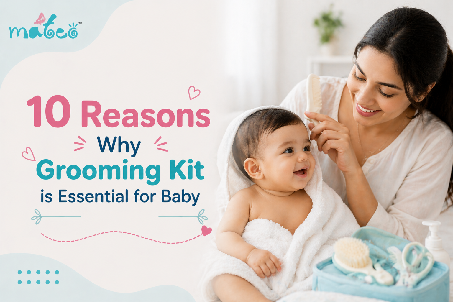 10 Reasons Why Grooming Kit is Essential for Baby