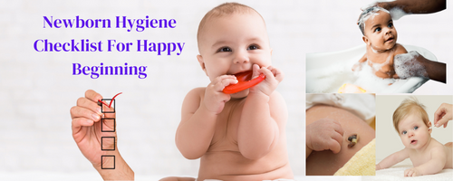 Newborn hygiene checklist