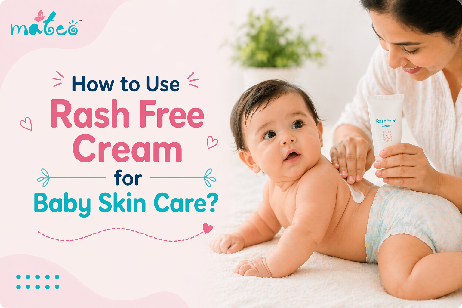 How to Use Rash Free Cream for Baby Skin Care