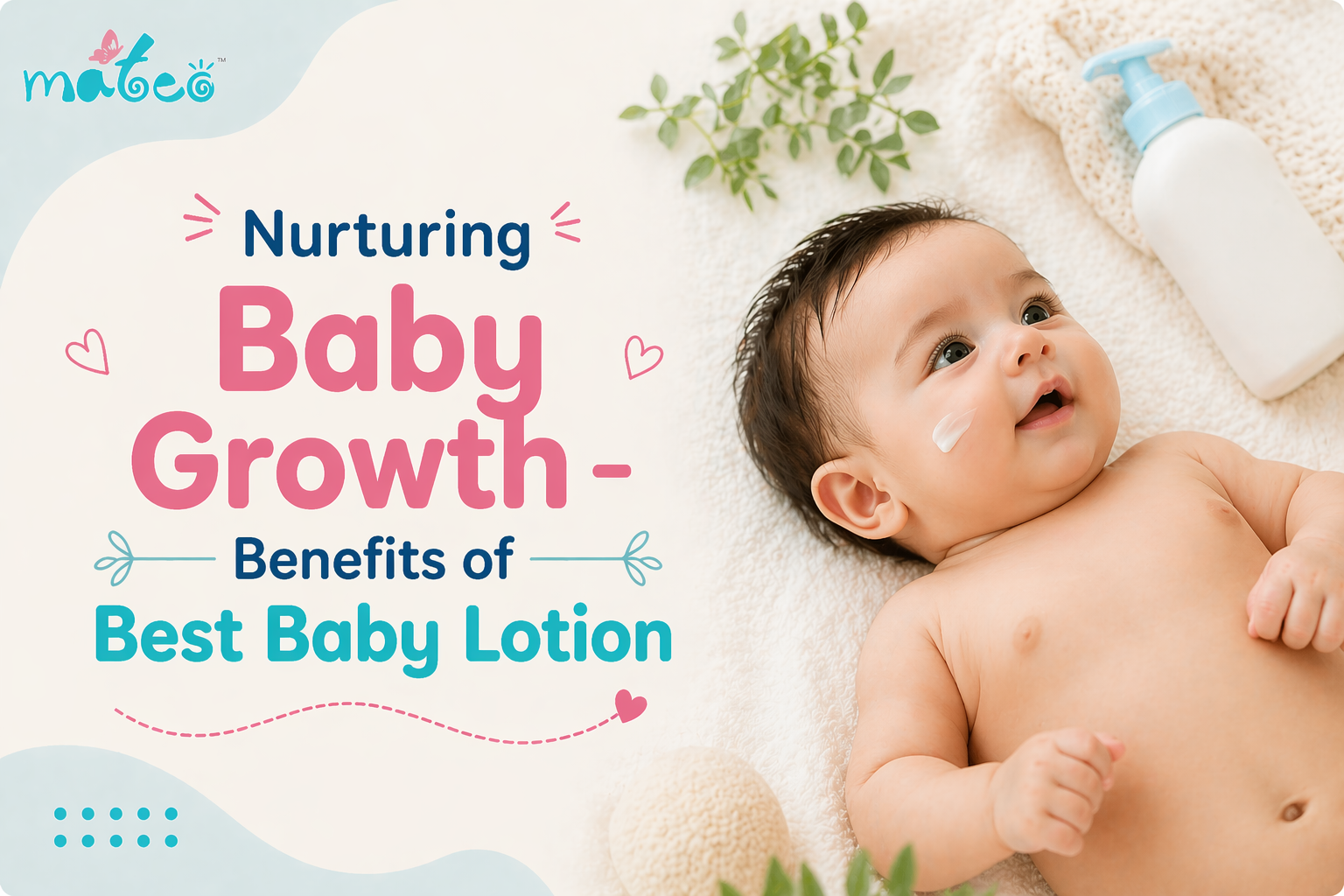 Nurturing Baby Growth – Benefits of Best Baby Lotion