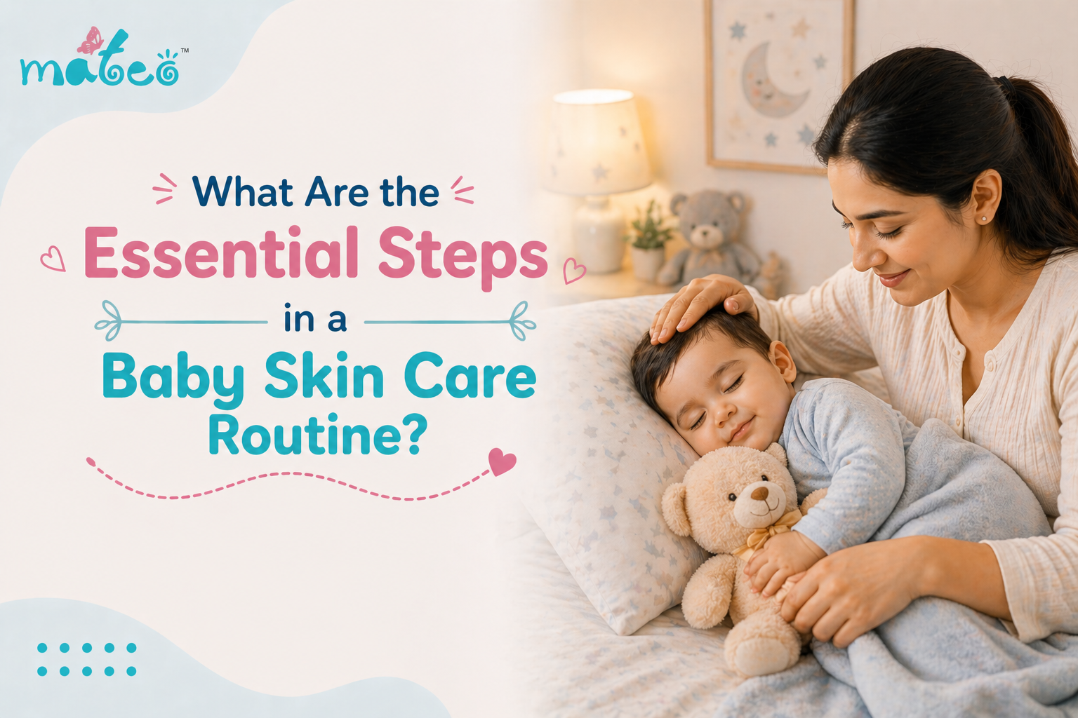 What Are the Essential Steps in a Baby Skin Care Routine
